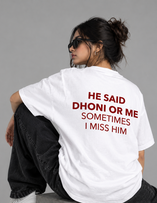 He Said Dhoni or Me