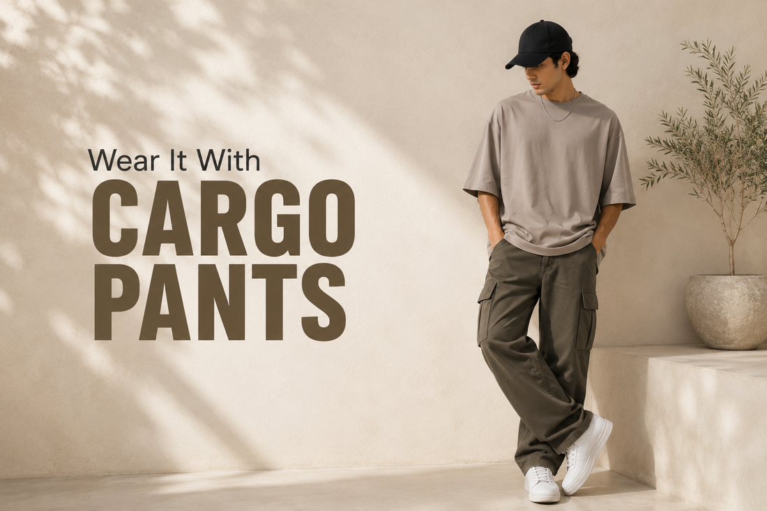 Wear It With Cargo Pants