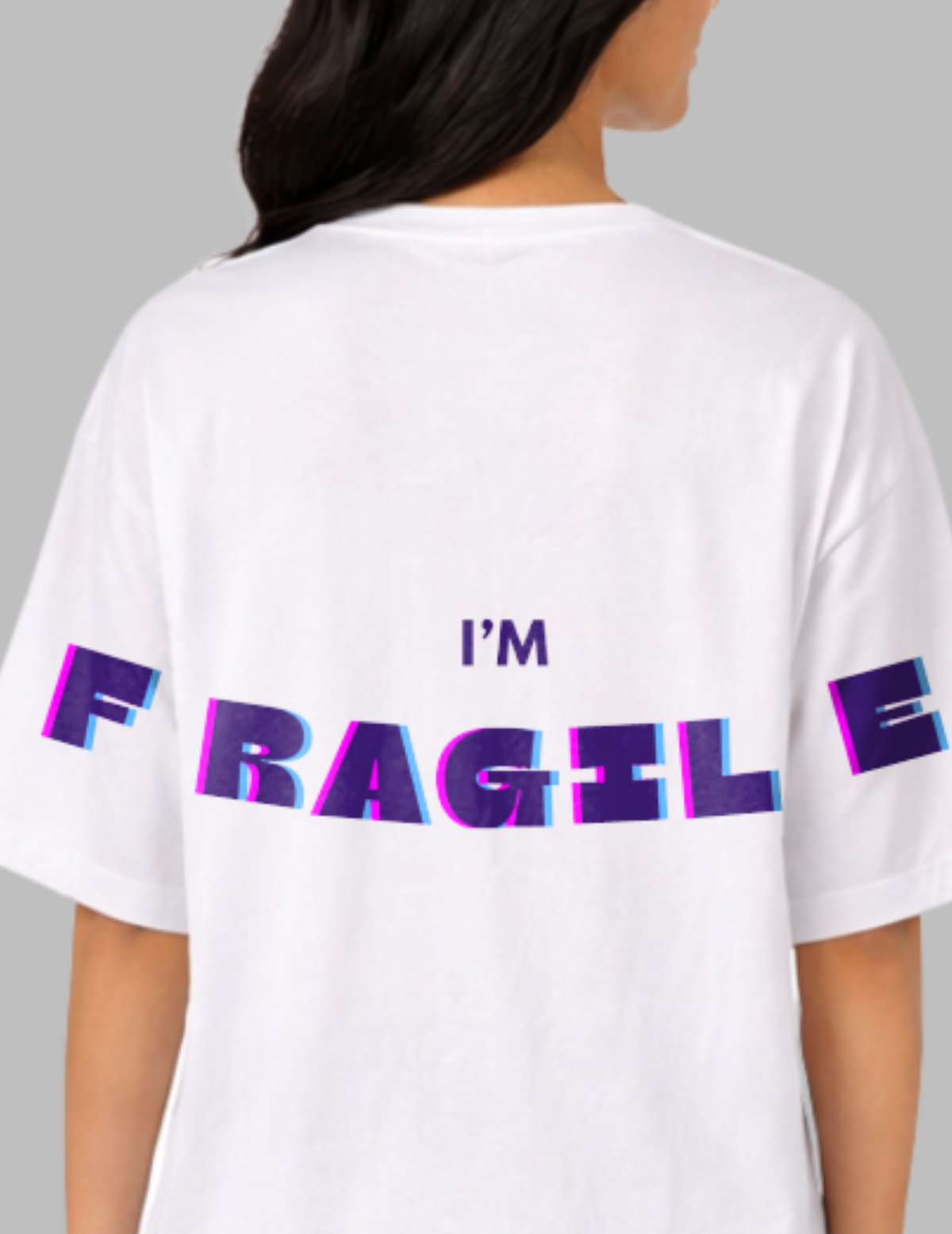 White t-shirt with 'I'm Fragile' text on a gray background